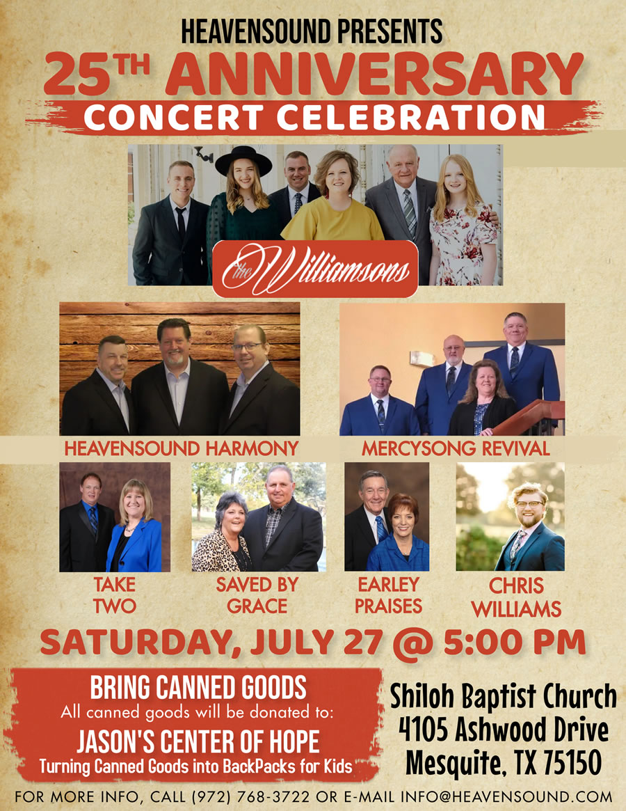 Join us for an amazing night of gospel music celebrating the 25th anniversary of HeavenSound!  Shiloh Baptist Church Mesquite is hosting this event, featuring The Williamsons, with special guests MercySong Revival, Earley Praises, Saved By Grace, Take Two and Chris Williams, with your hosts, HeavenSound Harmony. You don't want to miss this one! 4105 Ashwood Drive in Mesquite!